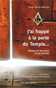 Je servais Lucifer sans le savoir (Serge Abad-Gallardo) J-ai-frappe-a-la-porte-du-temple-192x300