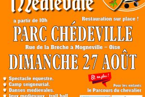 27 août 2017 – Journée médiévale au parc Chédeville (Oise)