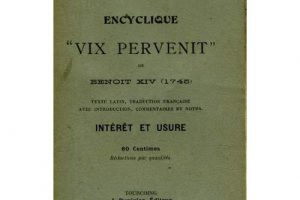 L’encyclique « Vix pervenit » de Benoît XIV sur l’usure, et autres profits malhonnêtes