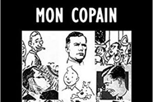 Le retour de « Tintin mon copain », ouvrage posthume de Léon Degrelle