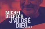 Michel Delpech avait “osé Dieu” : la foi l’aidait à endurer la maladie