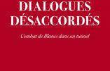 Pierre Bergé contre Alain Soral : tentative d’interdiction du livre “Dialogues désaccordés”