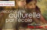 La reconquête culturelle par l’école : conférence d’Anne Coffinier le 5 novembre à Paris