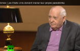 Vidéo – Gorbatchev: “Les Américains ont besoin de faire leur Perestroïka à présent, c’est moi qui vous le dit!”