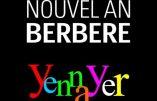 Yennayer 2965 ou l’histoire-fantaisie inventée de toutes pièces