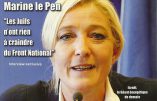 Marine Le Pen drague l’électorat juif, se dit “vexée” de ne pas pouvoir se rendre en Israël et égratigne à nouveau Jean-Marie Le Pen