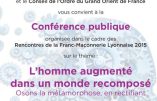 La franc-maçonnerie planche sur le transhumanisme
