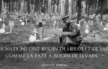 « Nos nations ont besoin de héros et de saints… » (Gustave Thibon)