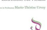 Entretiens sur l’islam avec Marie-Thérèse Urvoy