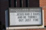 Une affiche scandaleuse dans une église des Etats-Unis : « Jésus a eu deux papas et tout a bien tourné pour lui »
