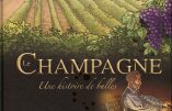 Le Champagne, une histoire de bulles racontée en BD