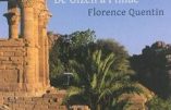 Vivante Egypte, de Gizeh à Philae (Florence Quentin)