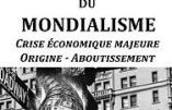 L’Emprise du Mondialisme : crise économique majeure, origine et aboutissement (Christian Rouas)