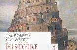 Histoire du Monde – Du Moyen Âge aux temps modernes (J.M. Roberts et O.A. Westad)