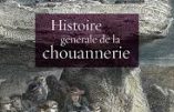 Histoire générale de la chouannerie (Anne Bernet)