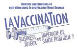 Vaccination : entretien avec Henri Joyeux
