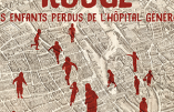 La Marche rouge : les enfants perdus de l’Hôpital général (Marion Sigaut)