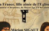 12 juin 2016 à Perpignan : conférence « La France, fille aînée de l’Église ? » avec Marion Sigaut et Claire Colombi