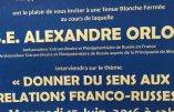 L’ambassadeur russe aux francs-maçons du Grand Orient de France : «Votre laïcité n’est pas la nôtre… la laïcité française est agressive… et cette agressivité peut expliquer certaines réactions violentes»
