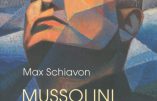 Mussolini, un dictateur en guerre (Max Schiavon)