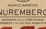 Nuremberg, la terre promise, les faux monnayeurs (Maurice Bardèche)