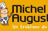 « Ô mon gâteau… » ou les mésaventures de Michel & Augustin, drame bouffon en un acte