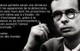 La dictature sous les apparences de la démocratie… (citation d’Aldous Huxley)
