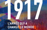 1917, l’année qui a changé le monde (Jean-Christophe Buisson)