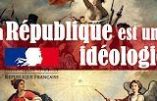 La République, une idéologie contre le pays réel