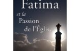 Fatima et la Passion de l’Église : le remarquable livre de Cristina Siccardi