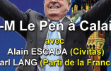 Meeting avec Jean-Marie Le Pen, Alain Escada et Carl Lang le 27 mai 2017 à Calais
