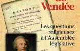 L’avant-guerre de Vendée et les questions religieuses à l’Assemblée législative (Marie Breguet)