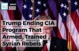 Donald Trump met fin à un programme d’aide de la CIA aux djihadistes “modérés” en Syrie
