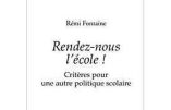 Rendez-nous l’école ! (Rémi Fontaine)