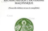 Fils de la Veuve – Recherches sur l’ésotérisme maçonnique (Jean-Claude Lozac’hmeur)