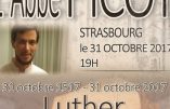 31 octobre 2017 à Strasbourg – Conférence « Luther, 500 ans de subversion religieuse et politique »