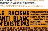 Ces réunions de l’UNEF interdites aux Blancs…