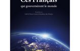 Ces Français qui gouvernèrent le monde (François Montgisard)