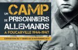 Jusqu’au 30 novembre 2017 – Exposition “Un camp de prisonniers allemands à Foucarville 1944-1947”
