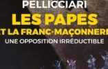 Les Papes et la Franc-Maçonnerie, une opposition séculaire (Angela Pellicciari)