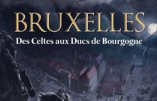 BD – Bruxelles, des Celtes aux ducs de Bourgogne