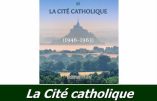 18 décembre 2017 à l&rsquo;Institut Universitaire Saint Pie X – « La Cité catholique de Jean Ousset, une œuvre contre-révolutionnaire »