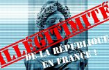 L’illégitimité de la république en France