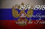 1914-1918 – La république contre les trônes