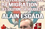 15 septembre 2018 à Chambéry – Conférence “Préférence nationale, remigration… Des solutions catholiques”