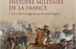 Histoire militaire de la France, des Mérovingiens au Second Empire