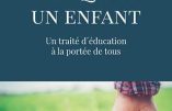 L’art des arts : éduquer un enfant – Un traité d’éducation à la portée de tous