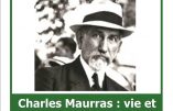 3 décembre 2018 à Paris – Charles Maurras : vie et idées d’un grand penseur (Professeur Franck Bouscau)