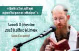 8 décembre 2018 à Limoux – Quelle action politique aujourd’hui pour un catholique ?