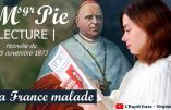 La France malade (homélie du Cardinal Pie lue par Virginie Vota)